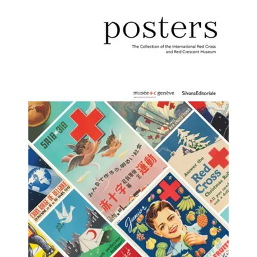 Posters: The Collection of the International Red Cross and Red Crescent Museum