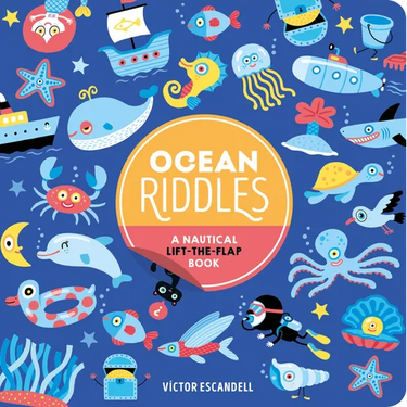 Ocean Riddles: A Nautical Lift-The-Flap Book