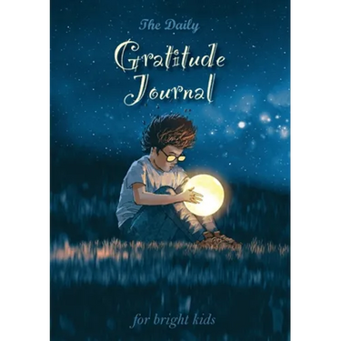 The Daily Gratitude Journal for Bright Kids: An Inspirational Guide to Mindfulness (A5 - 5.8 x 8.3 inch)