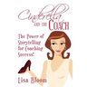 Cinderella and the Coach - the Power of Storytelling for Coaching Success!