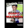 The Case of the Deadly Mailman: Deadly Mailman