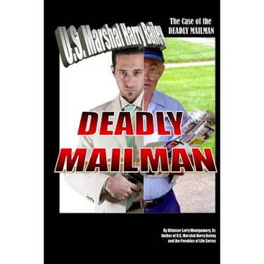 The Case of the Deadly Mailman: Deadly Mailman