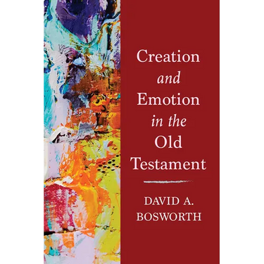 Creation and Emotion in the Old Testament