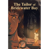 The Tailor of Bridewater Bay