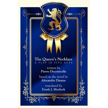 The Queen's Necklace: A Play in Five Acts