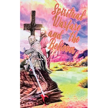 Spiritual Warfare and the Believer