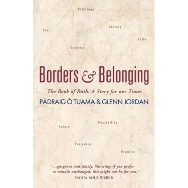 Borders and Belonging: The Book of Ruth: A Story for Our Times