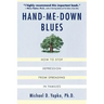 Hand-Me-Down Blues: How to Stop Depression from Spreading in Families