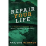 REPAIR Your Life: A Program for Recovery from Incest & Childhood Sexual Abuse, 2nd Edition