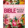 Word Search Bible Puzzle Book: Psalms, Hymns and Other Scriptures (Large Print)