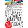 Building Your Volunteer Team: A 30-Day Change Project for Youth Ministry