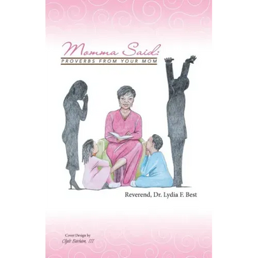 Momma Said: : Proverbs From Your Mom