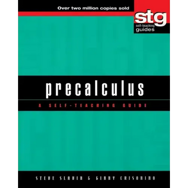Precalculus: A Self-Teaching Guide