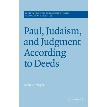 Paul, Judaism, and Judgment According to Deeds