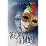 Behind the Mask