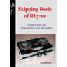 Skipping Reels of Rhyme: A Guide to Rare and Unreleased Bob Dylan Recordings