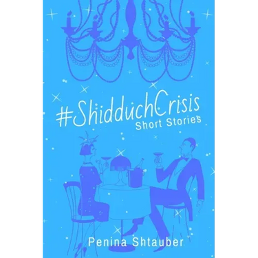 #ShidduchCrisis: Short Stories