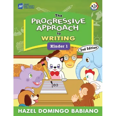 The Progressive Approach to Writing: Kinder 1