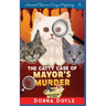 The Catty Case of Mayor's Murder