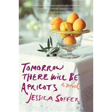 Tomorrow There Will Be Apricots