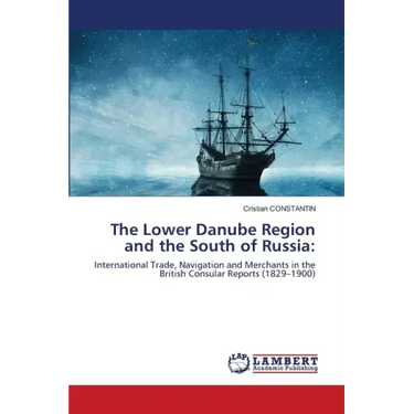 The Lower Danube Region and the South of Russia