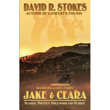 Jake & Clara: Scandal, Politics, Hollywood and Murder