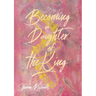 Becoming a Daughter of the King