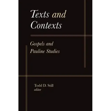 Texts and Contexts: Gospels and Pauline Studies