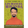 The Story of Lin-Manuel Miranda: An Inspiring Biography for Young Readers