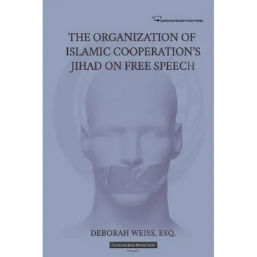 The Organization of Islamic Cooperation's Jihad on Free Speech