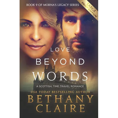 Love Beyond Words (Large Print Edition): A Scottish, Time Travel Romance