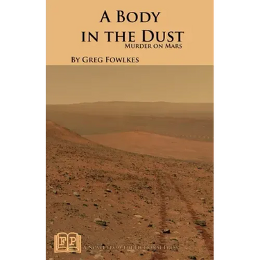 A Body in the Dust: Murder on Mars