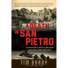 A Death in San Pietro: The Untold Story of Ernie Pyle, John Huston, and the Fight for Purple Heart Valley