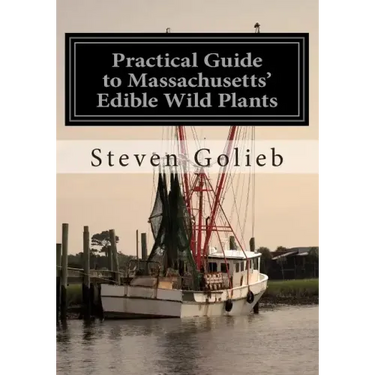 Practical Guide to Massachusetts' Edible Wild Plants