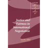 Justice in Fairness International Negotiation