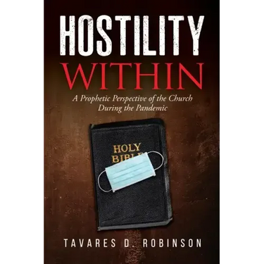 Hostility Within: A Prophetic Perspective of the Church During the Pandemic