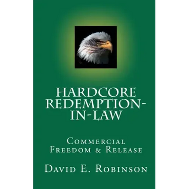 Hardcore Redemption-in-Law: Commercial Freedom & Release