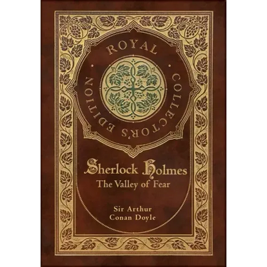 The Valley of Fear (Royal Collector's Edition) (Case Laminate Hardcover with Jacket)
