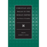 Christian and Pagan in the Roman Empire the Witness of Tertullian