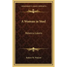 A Woman in Steel: Rebecca Lukens
