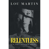 Relentless: A Tony Spinella Novel