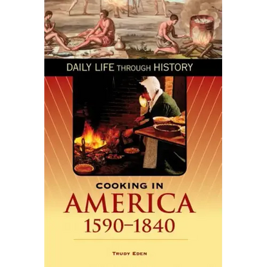 Cooking in America, 1590-1840