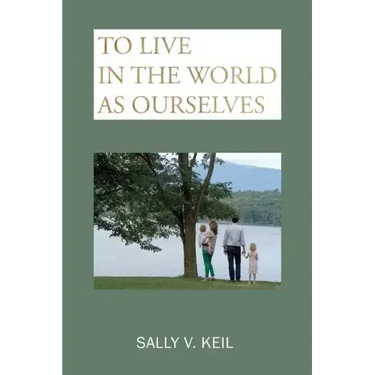 To Live in the World as Ourselves: Self-Discovery and Better Relationships Through Jung's Typology