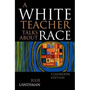 A White Teacher Talks about Race