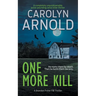 One More Kill: A completely unputdownable pulse-pounding serial killer thriller