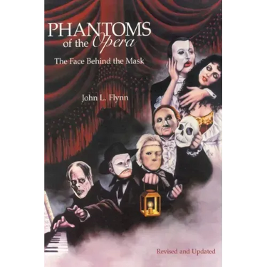 Phantoms of the Opera: The Face Behind the Mask