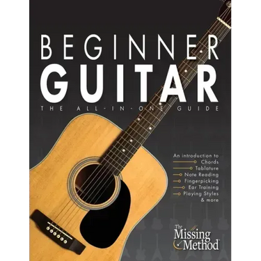 Beginner Guitar: The All-in-One Guide