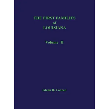 The First Families of Louisiana, Volume II