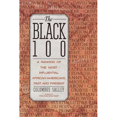 The Black 100: A Ranking of the Most Influential African-Americans, Past and Present