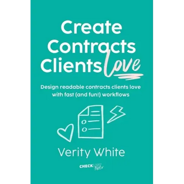 Create Contracts Clients Love: Design readable contracts your clients will love with fast and (fun!) workflows